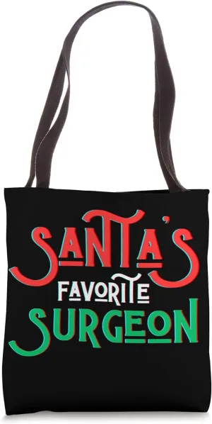 Santa's favorite surgeon hospital surgery staff dr. doctor Tote Bag