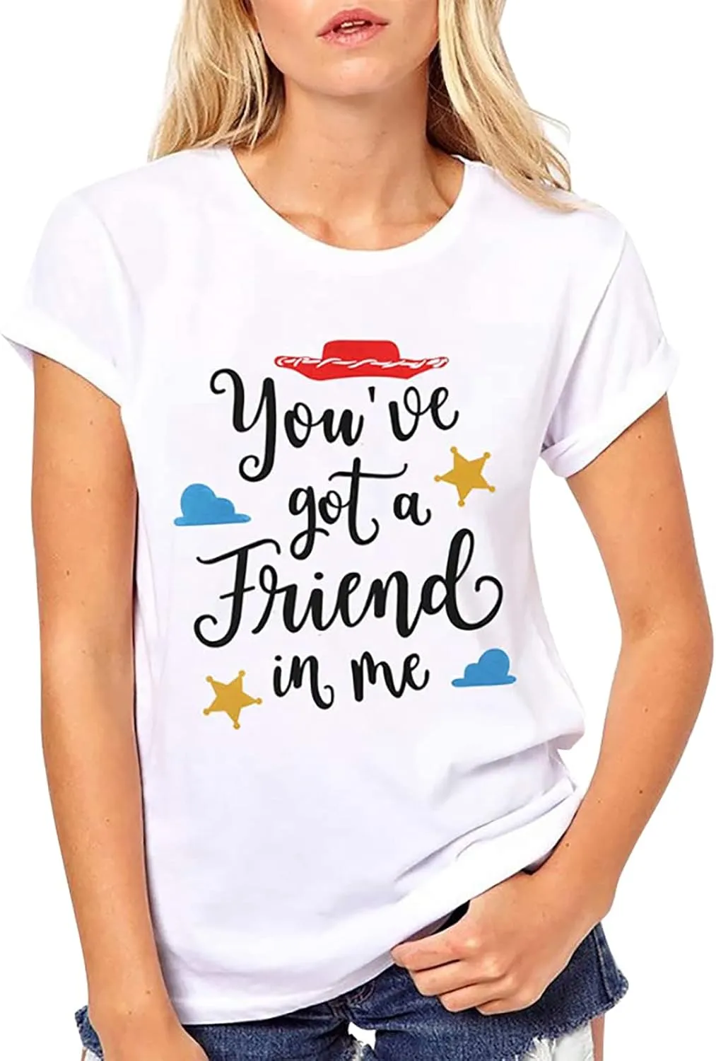 You've Got a Friend in Me T Shirt Women Funny Letter Print Shirts Cute Graphic Tee Casual Summer Short Sleeve Tops